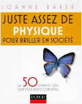 Juste assez de physique pour briller en société